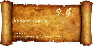 Vadász Gyula névjegykártya